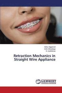 bokomslag Retraction Mechanics in Straight Wire Appliance