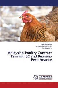 bokomslag Malaysian Poultry Contract Farming SC and Business Performance