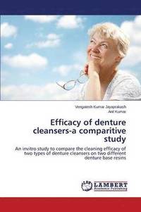 bokomslag Efficacy of denture cleansers-a comparitive study