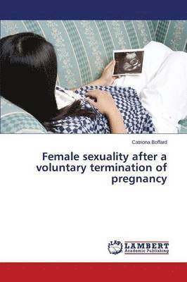 bokomslag Female sexuality after a voluntary termination of pregnancy
