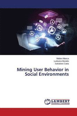 bokomslag Mining User Behavior in Social Environments