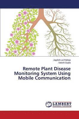 bokomslag Remote Plant Disease Monitoring System Using Mobile Communication
