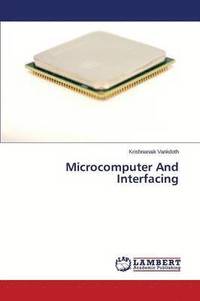 bokomslag Microcomputer And Interfacing