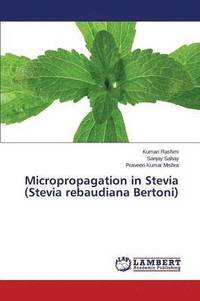 bokomslag Micropropagation in Stevia (Stevia rebaudiana Bertoni)