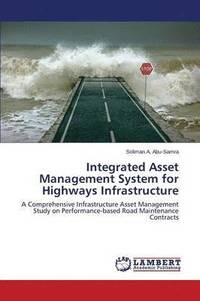 bokomslag Integrated Asset Management System for Highways Infrastructure
