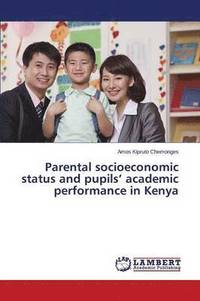 bokomslag Parental socioeconomic status and pupils' academic performance in Kenya