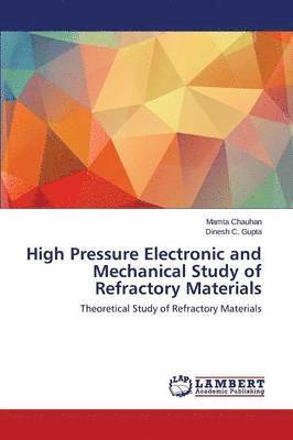 High Pressure Electronic and Mechanical Study of Refractory Materials 1