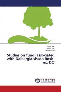bokomslag Studies on fungi associated with Dalbergia sissoo Roxb. ex. DC'