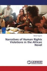 bokomslag Narratives of Human Rights Violations in the African Novel