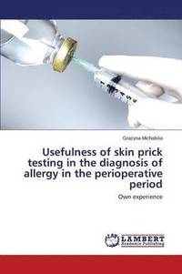 bokomslag Usefulness of skin prick testing in the diagnosis of allergy in the perioperative period