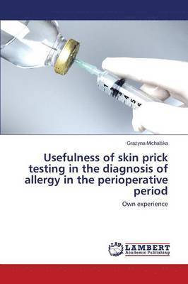 Usefulness of skin prick testing in the diagnosis of allergy in the perioperative period 1