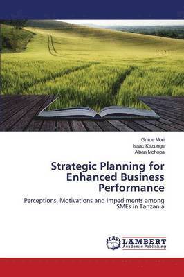 Strategic Planning for Enhanced Business Performance 1