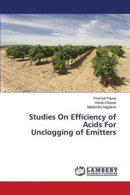 Studies On Efficiency of Acids For Unclogging of Emitters 1