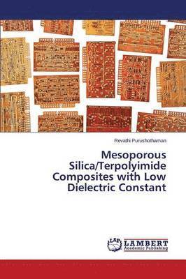 bokomslag Mesoporous Silica/Terpolyimide Composites with Low Dielectric Constant