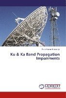 bokomslag Ku & Ka Band Propagation Impairments