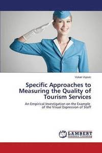 bokomslag Specific Approaches to Measuring the Quality of Tourism Services