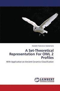 bokomslag A Set-Theoretical Representation For OWL 2 Profiles