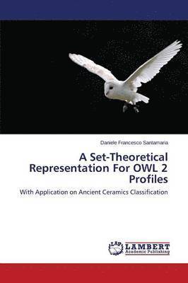 A Set-Theoretical Representation For OWL 2 Profiles 1
