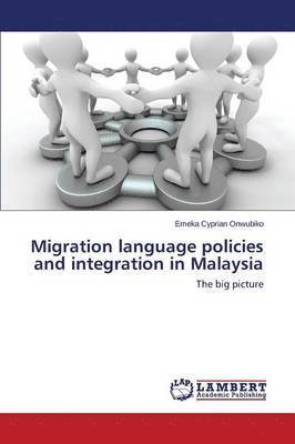 Migration language policies and integration in Malaysia 1
