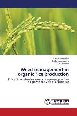 Weed management in organic rice production 1