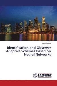 bokomslag Identification and Observer Adaptive Schemes Based on Neural Networks