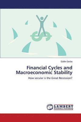 Financial Cycles and Macroeconomic Stability 1