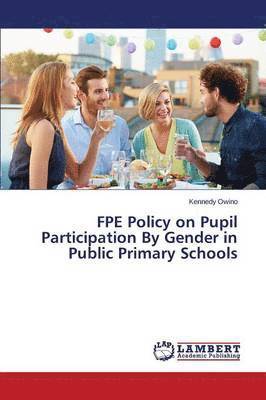 FPE Policy on Pupil Participation By Gender in Public Primary Schools 1