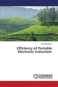 bokomslag Efficiency of Portable Electronic Vulcanizer