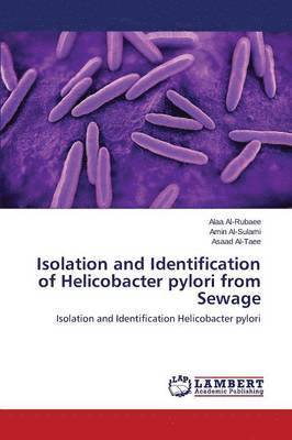 Isolation and Identification of Helicobacter pylori from Sewage 1