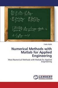 bokomslag Numerical Methods with Matlab for Applied Engineering