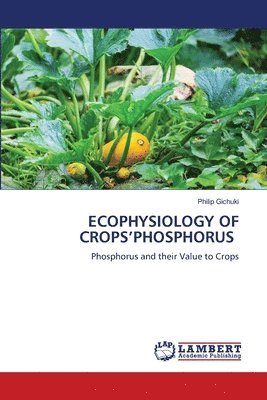 bokomslag Ecophysiology of Crops'phosphorus