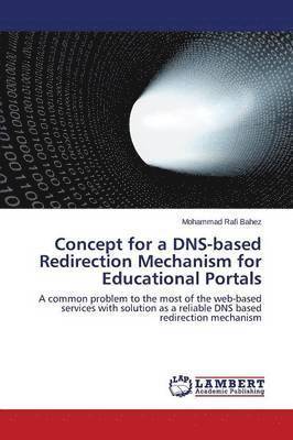 Concept for a DNS-based Redirection Mechanism for Educational Portals 1