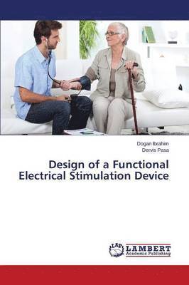 bokomslag Design of a Functional Electrical Stimulation Device