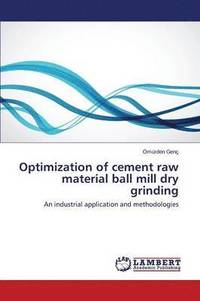 bokomslag Optimization of cement raw material ball mill dry grinding