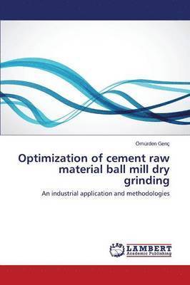 bokomslag Optimization of cement raw material ball mill dry grinding