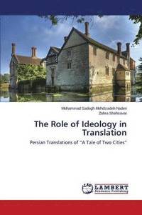 bokomslag The Role of Ideology in Translation