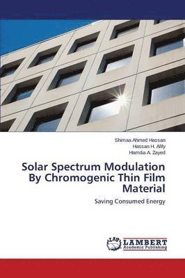 Solar Spectrum Modulation By Chromogenic Thin Film Material 1