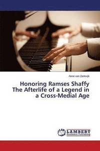 bokomslag Honoring Ramses Shaffy The Afterlife of a Legend in a Cross-Medial Age
