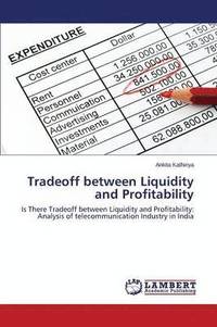 bokomslag Tradeoff between Liquidity and Profitability