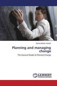 bokomslag Planning and managing change