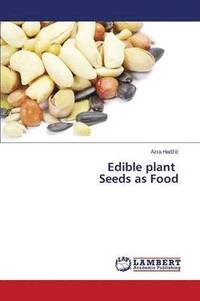 bokomslag Edible plant Seeds as Food