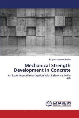 bokomslag Mechanical Strength Development In Concrete