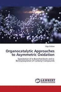 bokomslag Organocatalytic Approaches to Asymmetric Oxidation