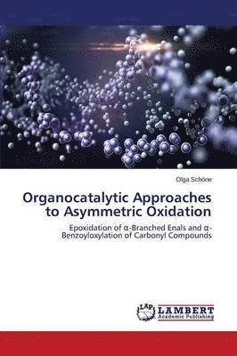 Organocatalytic Approaches to Asymmetric Oxidation 1