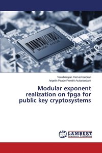 bokomslag Modular exponent realization on fpga for public key cryptosystems