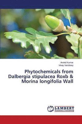 bokomslag Phytochemicals from Dalbergia stipulacea Roxb & Morina longifolia Wall
