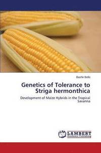 bokomslag Genetics of Tolerance to Striga hermonthica