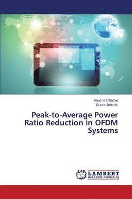 Peak-to-Average Power Ratio Reduction in OFDM Systems 1