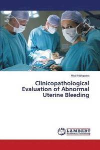 bokomslag Clinicopathological Evaluation of Abnormal Uterine Bleeding