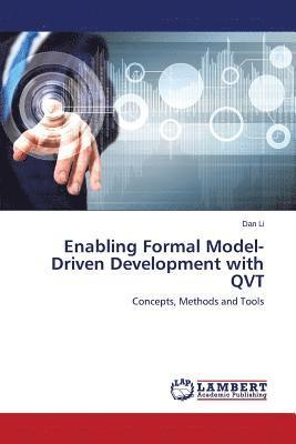 Enabling Formal Model-Driven Development with QVT 1